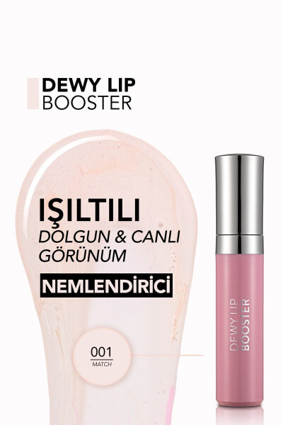 Dolgunlaştırıcı Dudak Parlatıcısı (ŞEFFAF) - Dewy Lip Booster - 001 Match - 8690604619030 - 12