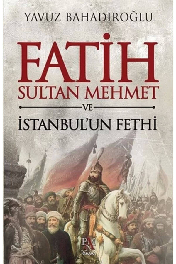 Fatih Sultan Mehmet ve İstanbul'un Fethi - 1