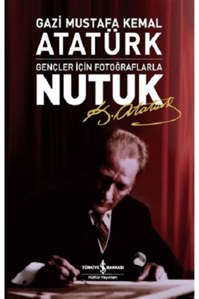 Gençler İçin Fotoğraflarla Nutuk - 2