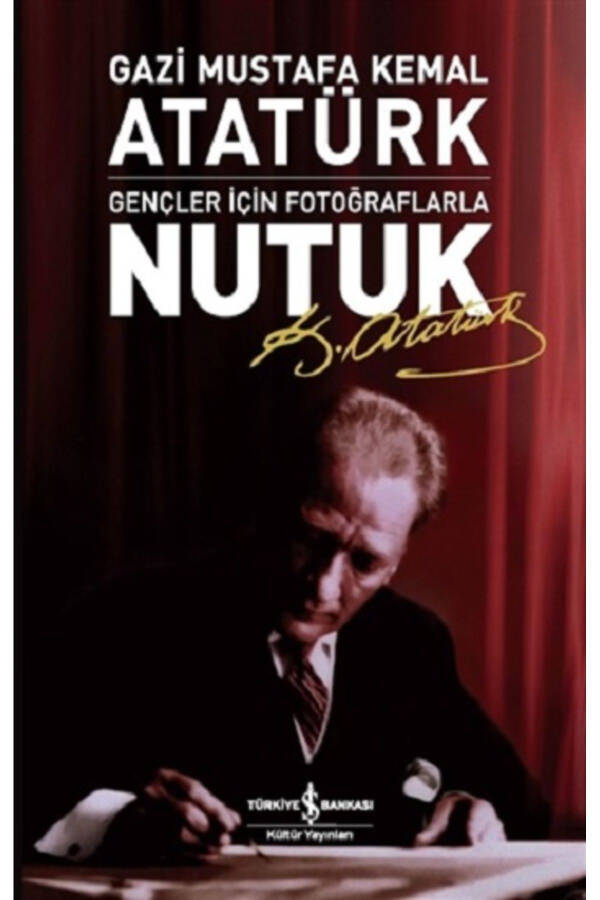 Gençler İçin Fotoğraflarla Nutuk - 1