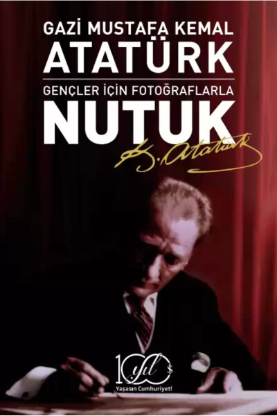 Gençler İçin Fotoğraflarla Nutuk - 1