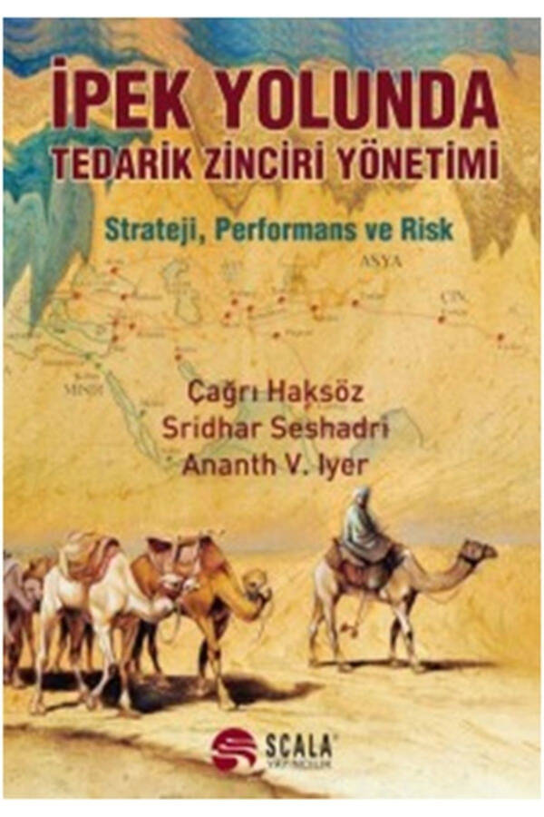 İpek Yolunda Tedarik Zinciri Yönetimi & Strateji, Performans Ve Risk - 3