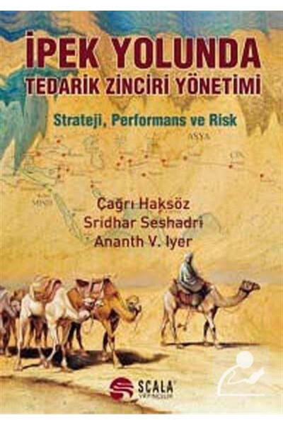 İpek Yolunda Tedarik Zinciri Yönetimi & Strateji, Performans Ve Risk - 2