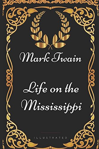 Mark Twain'in Resimli Mississippi Üzerinde Yaşamı - 1