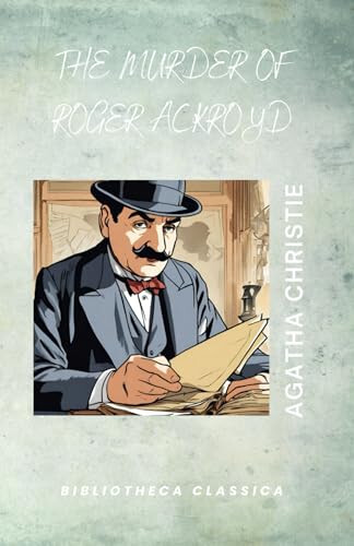 ROGER ACKROYD'UN ÖLÜMÜ: Hercule Poirot #3, BIBLIOTHECA CLASSICA - 1