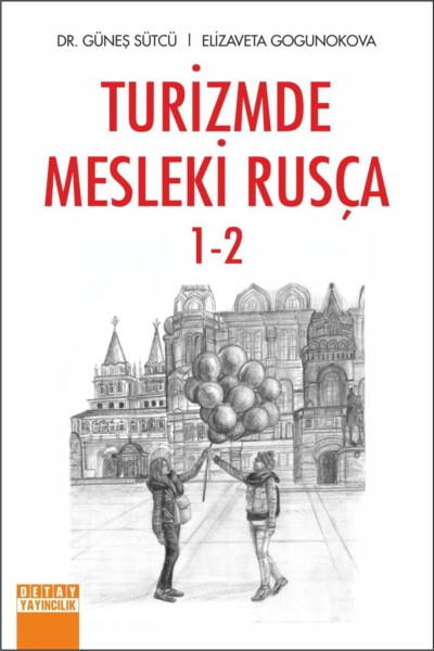 Turizmde Mesleki Rusça 1 - 2 - Güneş Sütcü, Elizaveta Gogunokova - 2