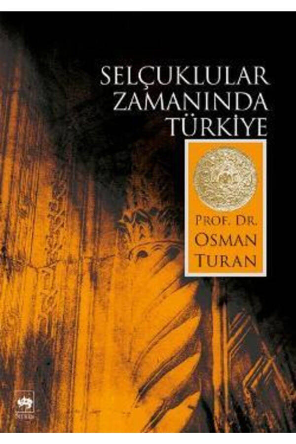 Turkey in the Seljuk Period / Osman Turan - 2