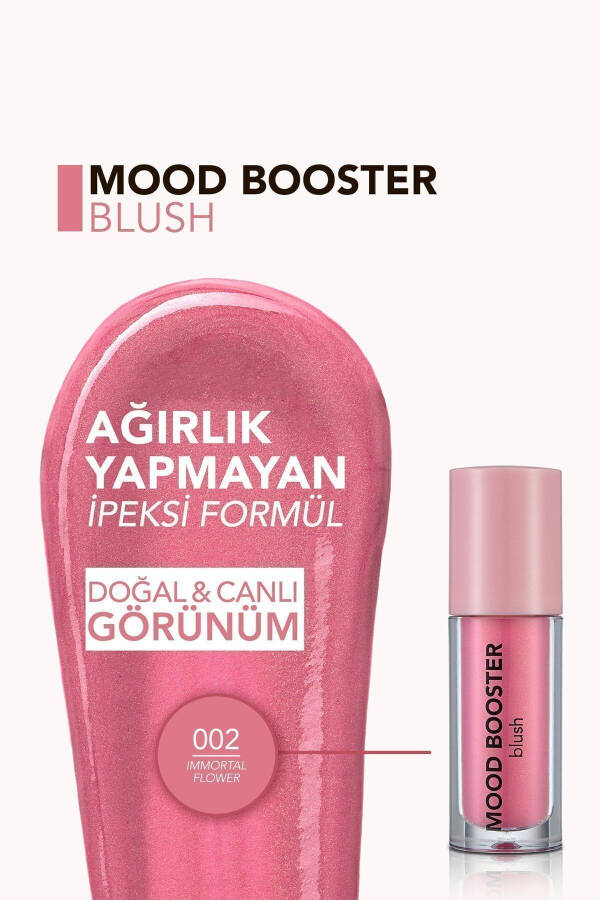 Yoğun Pigmentli Sıvı Allık (PEMBE) - Mood Booster Lbl. - 002 Ölümsüz Çiçek - 8682536043717 - 10